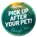 Signmission Corrugated Plastic Sign With Stakes 24in Circular-Pick Up After Your Pet C-24-CIR-WS-Pick up after your pet